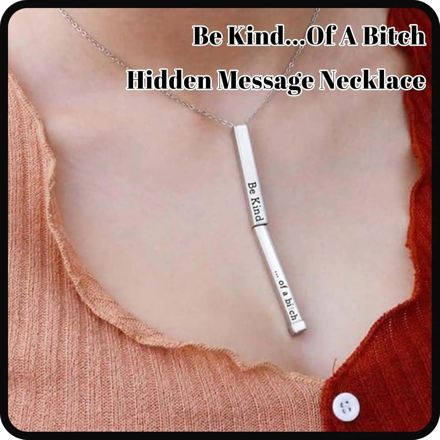 Be Kind...Of A Bi*ch - Hidden Message Necklace, Personalized 3D Engraving Vertical Bar Necklace, Stainless Steel Be Kind Necklace for Women Girls